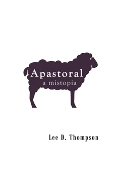 Paperback Apastoral: A Mistopia Book