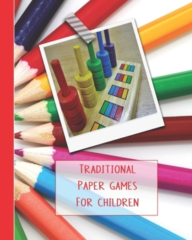 Paperback Traditional board games for children: A journal of game sheets for kids to stay creative and keep their young minds active on day trips, car journeys, Book