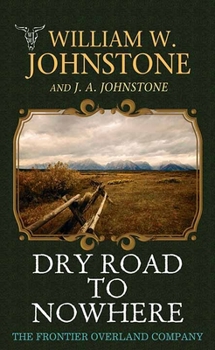 Library Binding Dry Road to Nowhere: The Frontier Overland Company [Large Print] Book