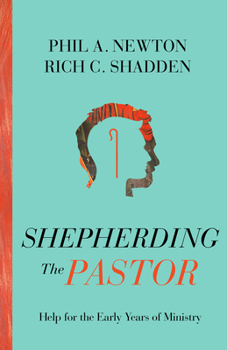 Paperback Shepherding the Pastor: Help for the Early Years of Ministry Book