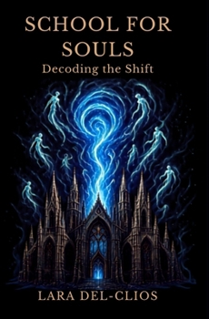 Paperback School for Souls: Decoding the Shift Book