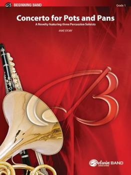 Paperback Concerto for Pots and Pans: A Novelty Featuring Three Percussion Soloists (First Flight Library) Book