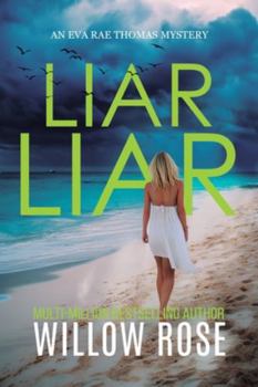 Liar Liar - Book #19 of the Eva Rae Thomas Mystery
