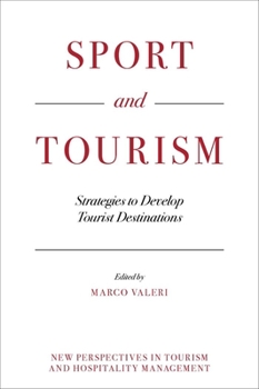 Hardcover Sport and Tourism: Strategies to Develop Tourist Destinations Book