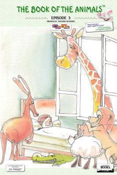 Paperback The Book of The Animals - Episode 3 (Bilingual English-Spanish): These Animals... Don't Want to Sleep! Book