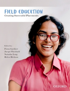 Paperback Field Education: Creating Successful Placements Book