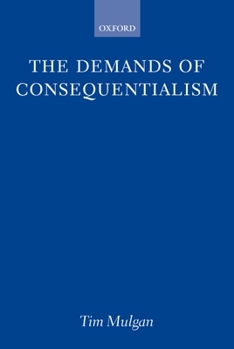 Paperback The Demands of Consequentialism Book