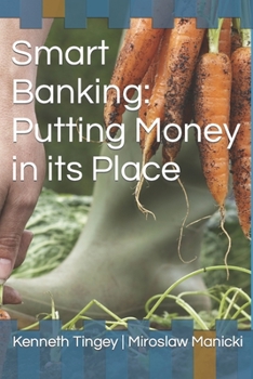 Paperback Smart Banking: Putting Money in its Place Book