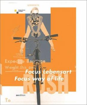 Focus Way of Life: International Design Award 2002 Baden-Wurttemberg and Mia Seeger Prize (German and English Edition)