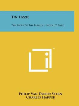 Paperback Tin Lizzie: The Story Of The Fabulous Model T Ford Book