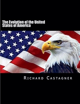 Paperback The Evolution of the United States of America Book