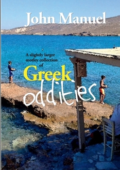Paperback A Slightly Larger Motley Collection of Greek Oddities Book