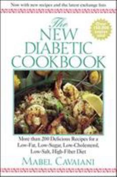 Paperback The New Diabetic Cookbook: More Than 200 Delicious Recipes for a Low-Fat, Low-Sugar, Low-Cholesterol, Low-Salt, High-Fiber Diet Book