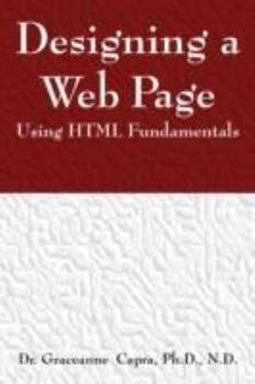 Paperback Designing a Webpage Using HTML Fundamentals Book