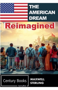 The American Dream Reimagined