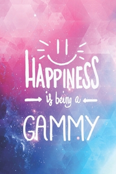 Paperback Happiness is being a Gammy - Proud Grandmother Journal Book