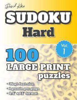 Paperback David Karn Sudoku - Hard Vol 1: 100 Puzzles, Large Print, 36 pt font size, 1 puzzle per page [Large Print] Book