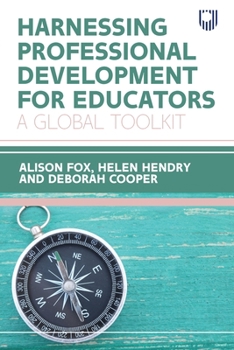 Paperback Harnessing Professional Development for Educators: A Global Toolkit Book