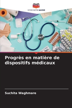 Paperback Progrès en matière de dispositifs médicaux [French] Book