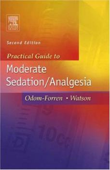 Paperback Practical Guide to Moderate Sedation/Analgesia Book