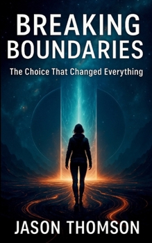 Paperback Breaking Boundaries: The Choice That Changed Everything Book