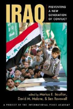 Paperback Iraq: Preventing a New Generation of Conflict Book