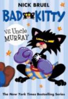 Hardcover Bad Kitty vs Uncle Murray Book