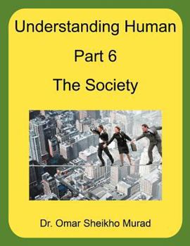 Paperback Understanding Human, Part 6, the Society Book