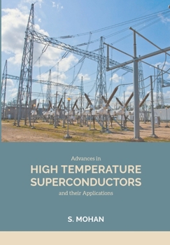 Paperback Advances in High Temperature Superconductors and their Applications Book