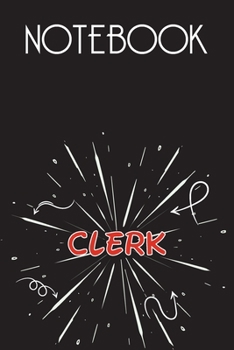 CLERK Notebook, Simple Design: Notebook /Journal Gift,Simple Cover Design,100 pages, 6x9, Soft cover, Mate Finish