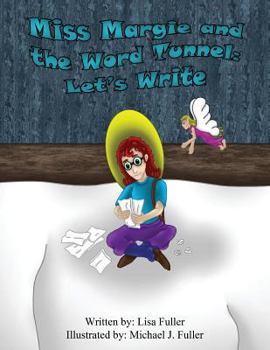 Paperback Miss Margie and the Word Tunnel: Let's Write Book