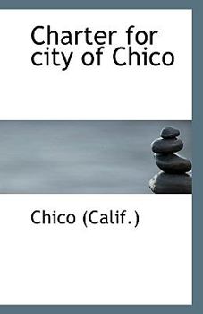 Paperback Charter for City of Chico Book