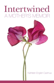 Paperback Intertwined: A Mother's Memoir Book