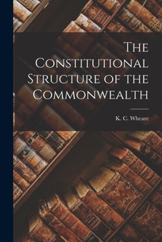 Paperback The Constitutional Structure of the Commonwealth Book
