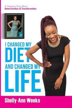 Paperback I Changed my Diet and Changed my Life Book