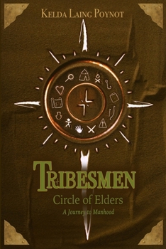 Paperback Tribesmen: Circle of Elders: A Journey to Manhood Book