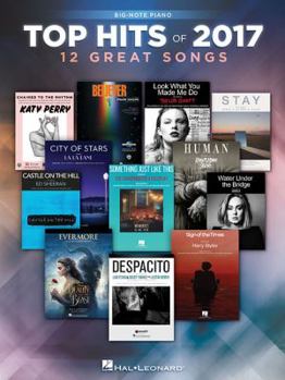 Paperback Top Hits of 2017 for Big-Note Piano Book