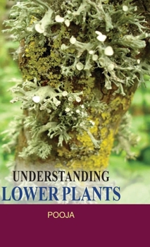 Hardcover Understanding Lower Plants Book