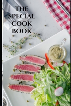 Paperback The Special Cook Book: My Favorite Recipes, Journal and Organizer, 120 Page Book