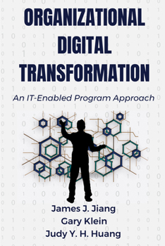 Paperback Organizational Digital Transformation: An IT-Enabled Program Approach Book