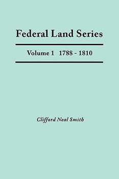 Paperback Federal Land Series. a Calendar of Archival Materials on the Land Patents Issued by the United States Government, with Subject, Tract, and Name Indexe Book