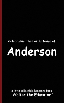 Paperback Celebrating the Family Name of Anderson Book