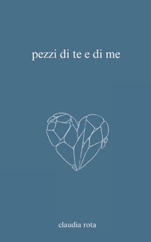Paperback pezzi di te e di me [Italian] Book