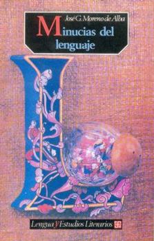 Paperback Minucias del Lenguaje = Details of the Language [Spanish] Book