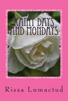 Paperback Rainy Days and Mondays Book