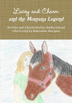 Paperback Lacey and Charm and the Montana Legend Book