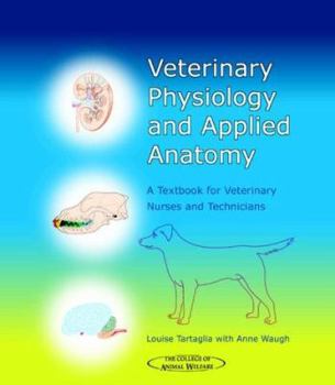 Paperback Veterinary Physiology and Applied Anatomy: A Textbook for Veterinary Nurses and Technicians Book