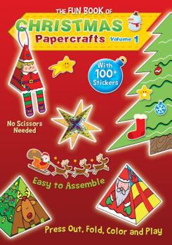 Paperback The Fun Book of Christmas Papercrafts, Volume 1: A Book of Press-outs and 100+ Stickers for Kids to Make their Own Ornaments, Decorations and Greetings. Book