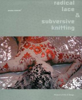Paperback Radical Lace & Subversive Knitting Book