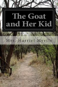 Paperback The Goat and Her Kid Book